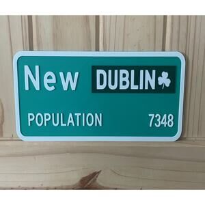 New London Wisconsin DUBLIN Population Road Sign St Patricks Day Shamrock